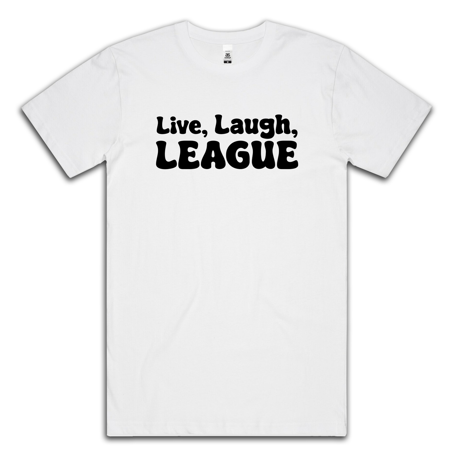 LIVE LAUGH LEAGUE - TEE
