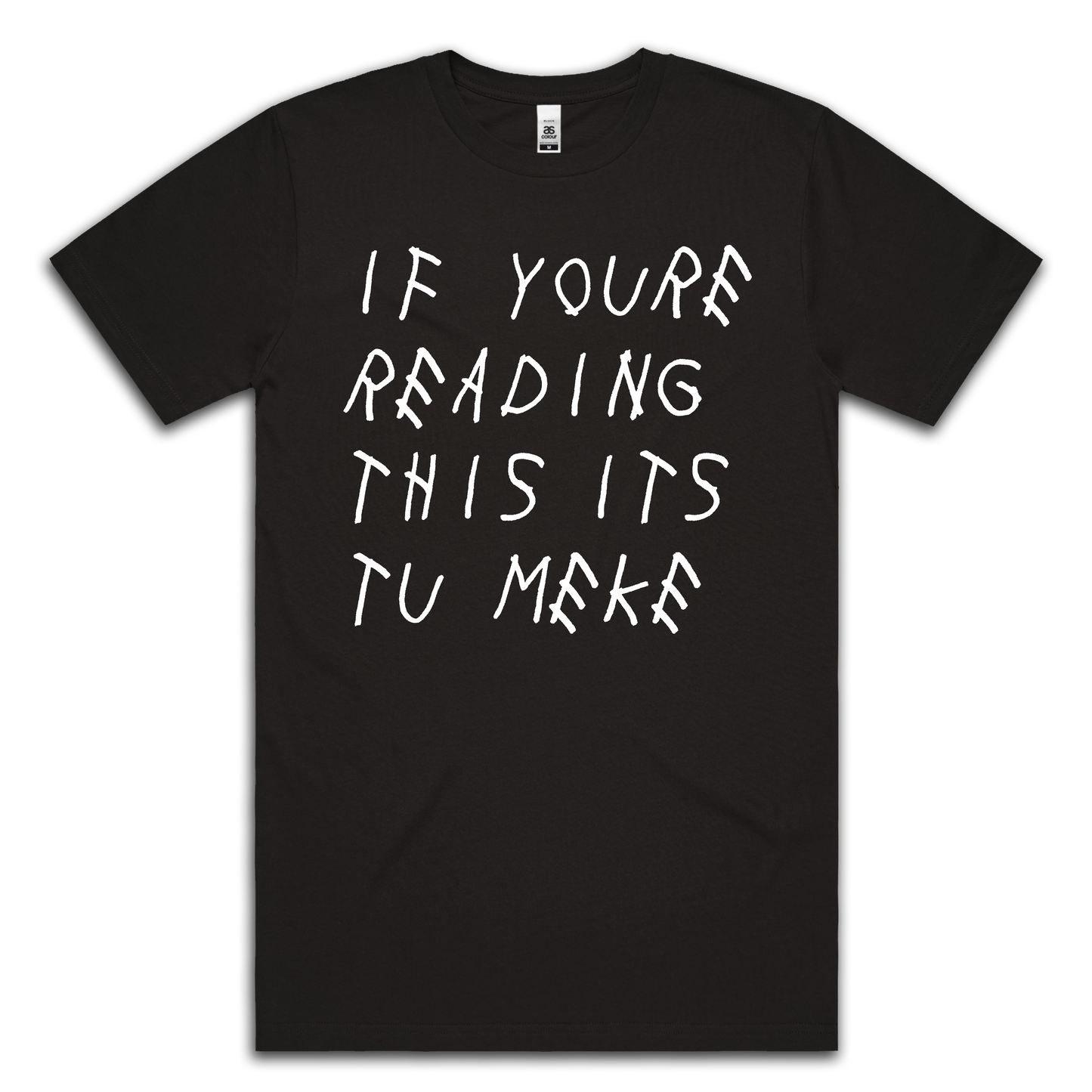 IF YOU'RE READING THIS - TEE