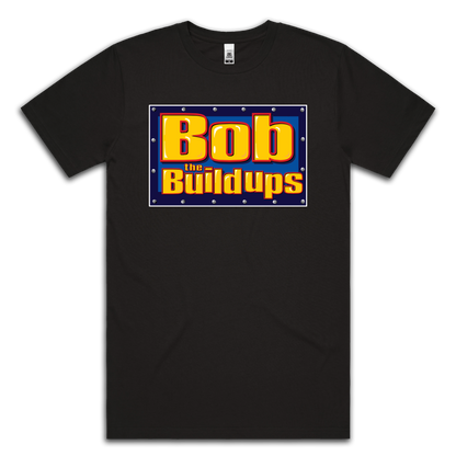 BOB THE BUILD UPS - TEE