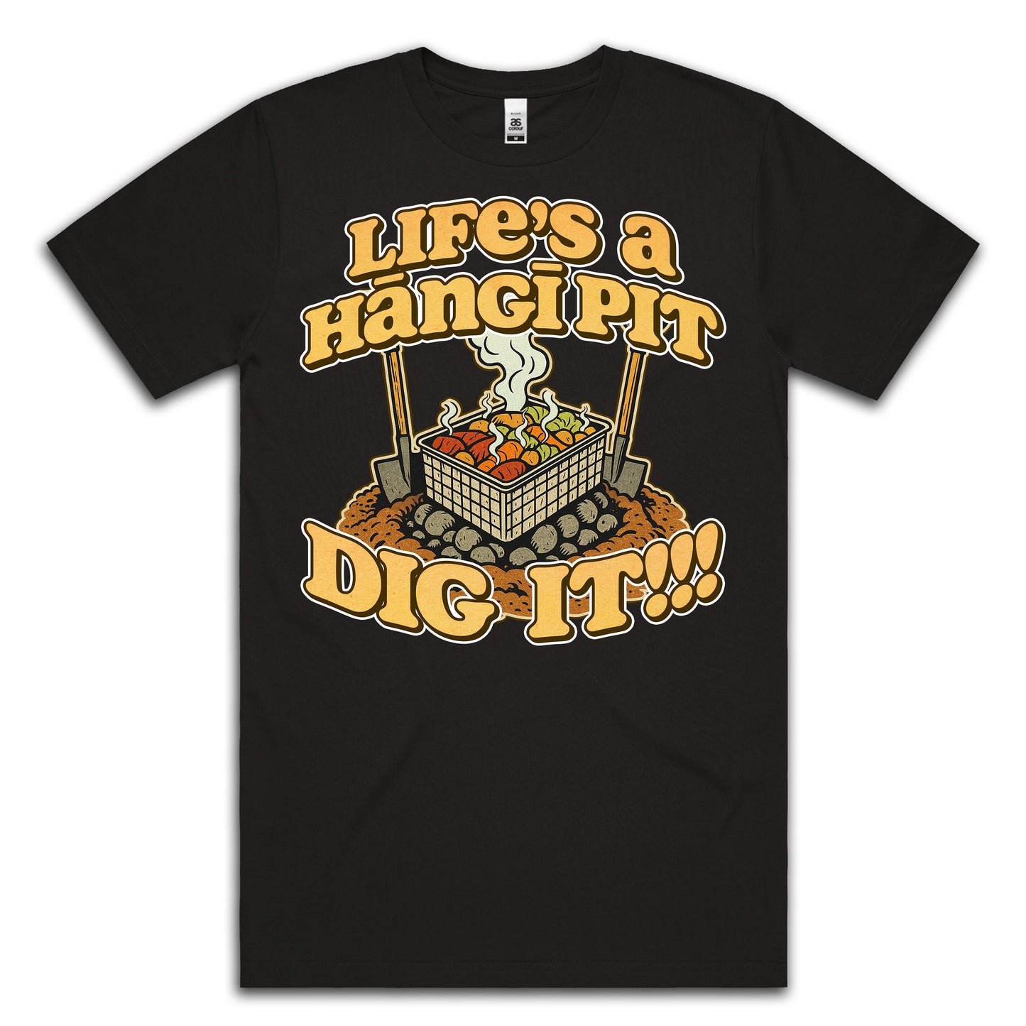 LIFE'S A HANGI PIT - TEE
