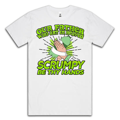 SCRUMPY BE THY HANDS - TEE