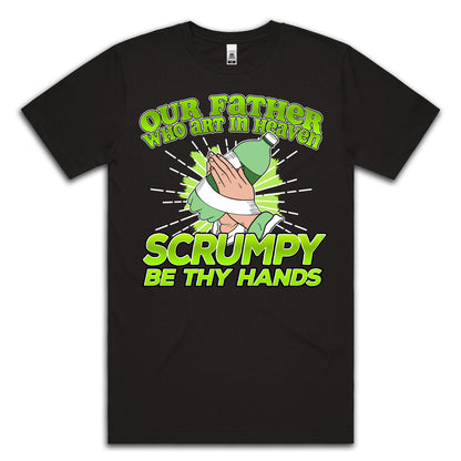 SCRUMPY BE THY HANDS - TEE