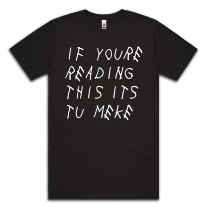 IF YOU'RE READING THIS - TEE
